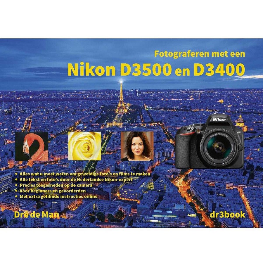 Best Boek Fotograferen Met Een Nikon D3500 & D3400 Dre De Man